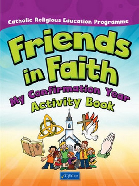 Friends In Faith Confirmation Activity Book
