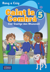 Caint Is Comhra 5 Rang A Cuig 5th Class Pack