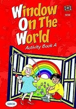 Window On The World a Junior Infants Activity Book