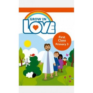 Grow In Love 1st Class Childrens Book