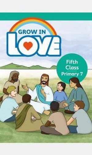 Grow In Love 7 Pupil Book 5th Class