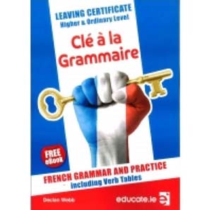 French Grammar & Verbs Cle A La Grammaire Lc Hl & Ol