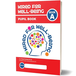Wired For Wellbeing Book A Pupil Book 1st Year