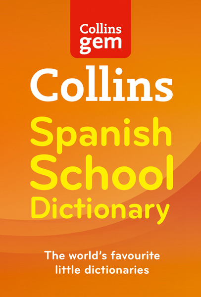 Collins Gem Spanish School Dictionary P/B