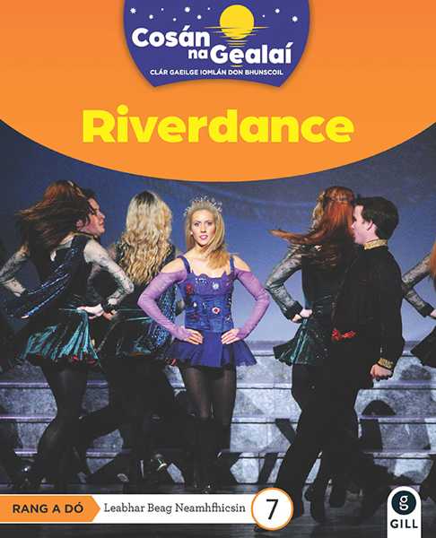 Cosan Na Gealai Riverdance Leabhar Beag Neamhfhicsin 7