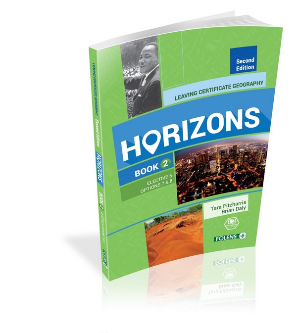 Horizons 2 Geography Leaving Cert (Elective 5  Options 7 & 8