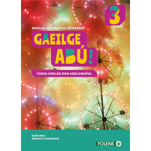 Gaeilge Abu 3 (2020) Junior Cert (textbook & Workbook)
