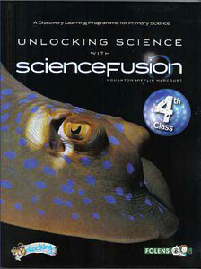 Unlocking Science With Science Fusion 4th Class Textbook