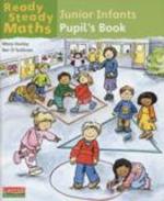 Ready Steady Maths Junior Infants Pupil's Book